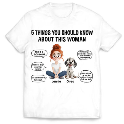 5 Things You Should Know About This Woman - Personalized T-Shirt, Gift For Dog Lovers