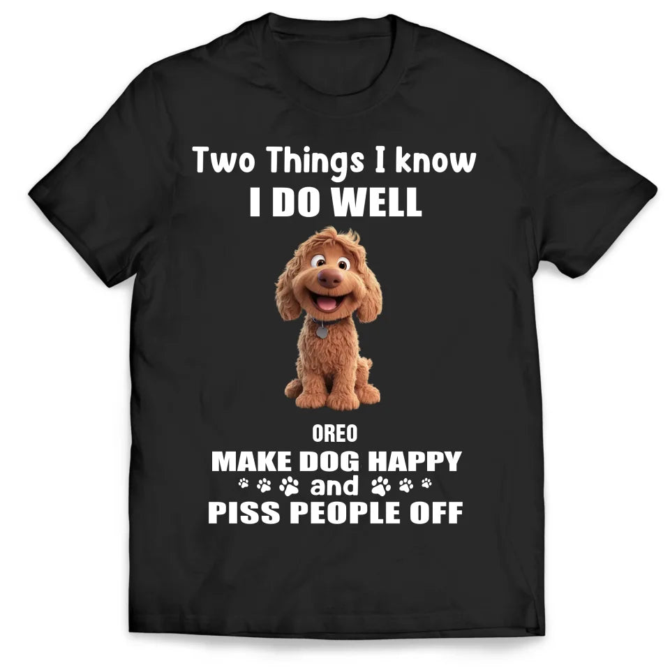 Two Things I Do Well - Personalized T-Shirt, Gift For Dog Lovers