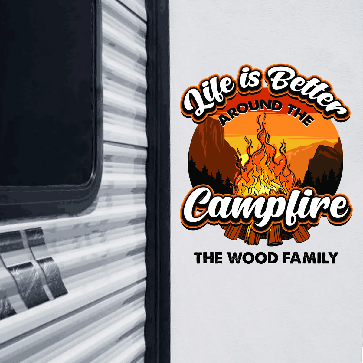 Life Is Better Around Campfire Decal