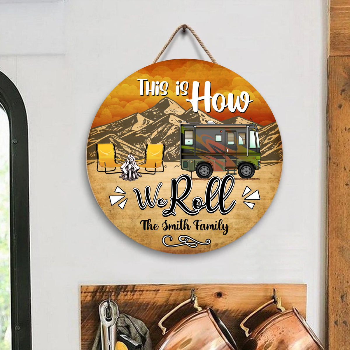 This Is How We Roll, Round Door Sign