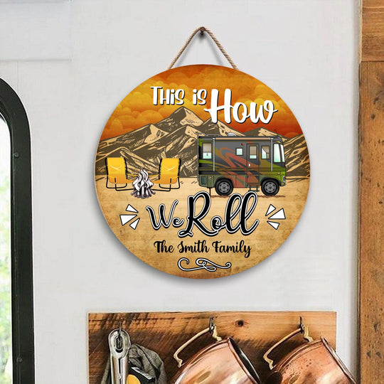 This Is How We Roll, Round Door Sign