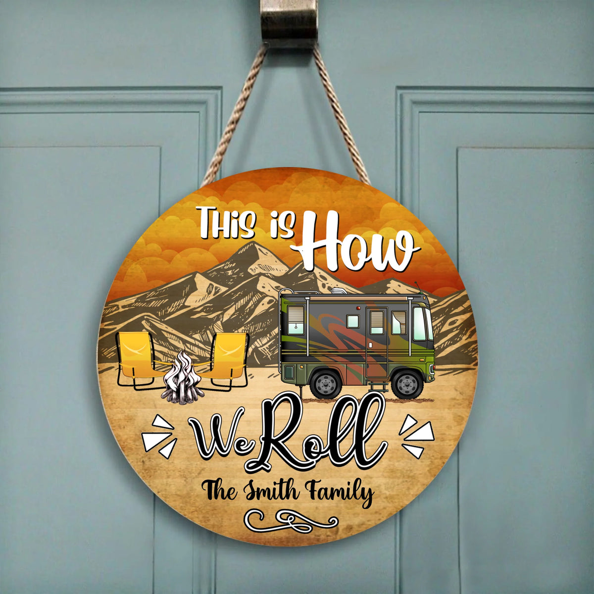 This Is How We Roll, Round Door Sign