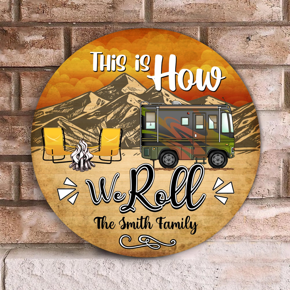 This Is How We Roll, Round Door Sign