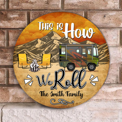 This Is How We Roll, Round Door Sign