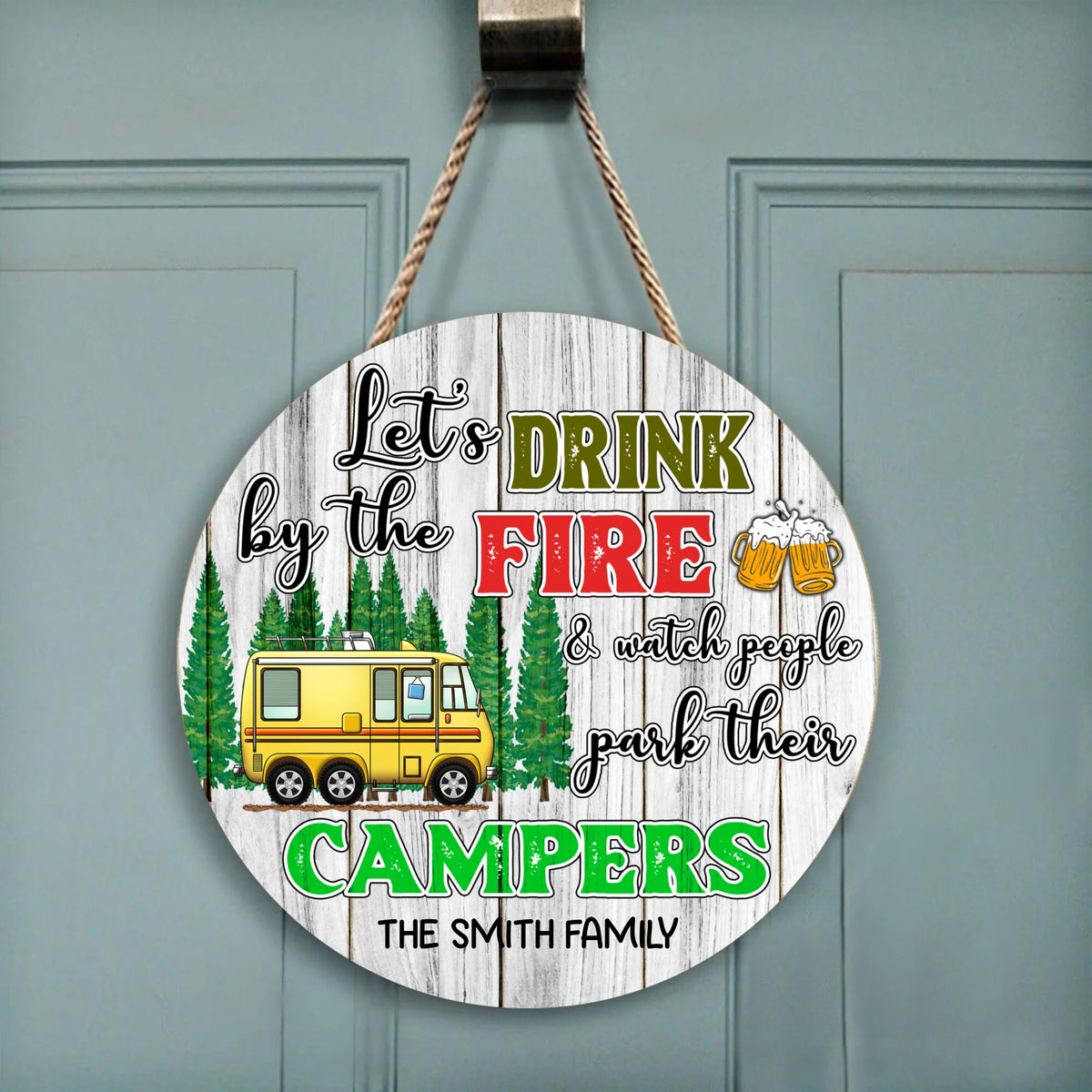 Let's Drinking By The Fire - Wooden Door Sign