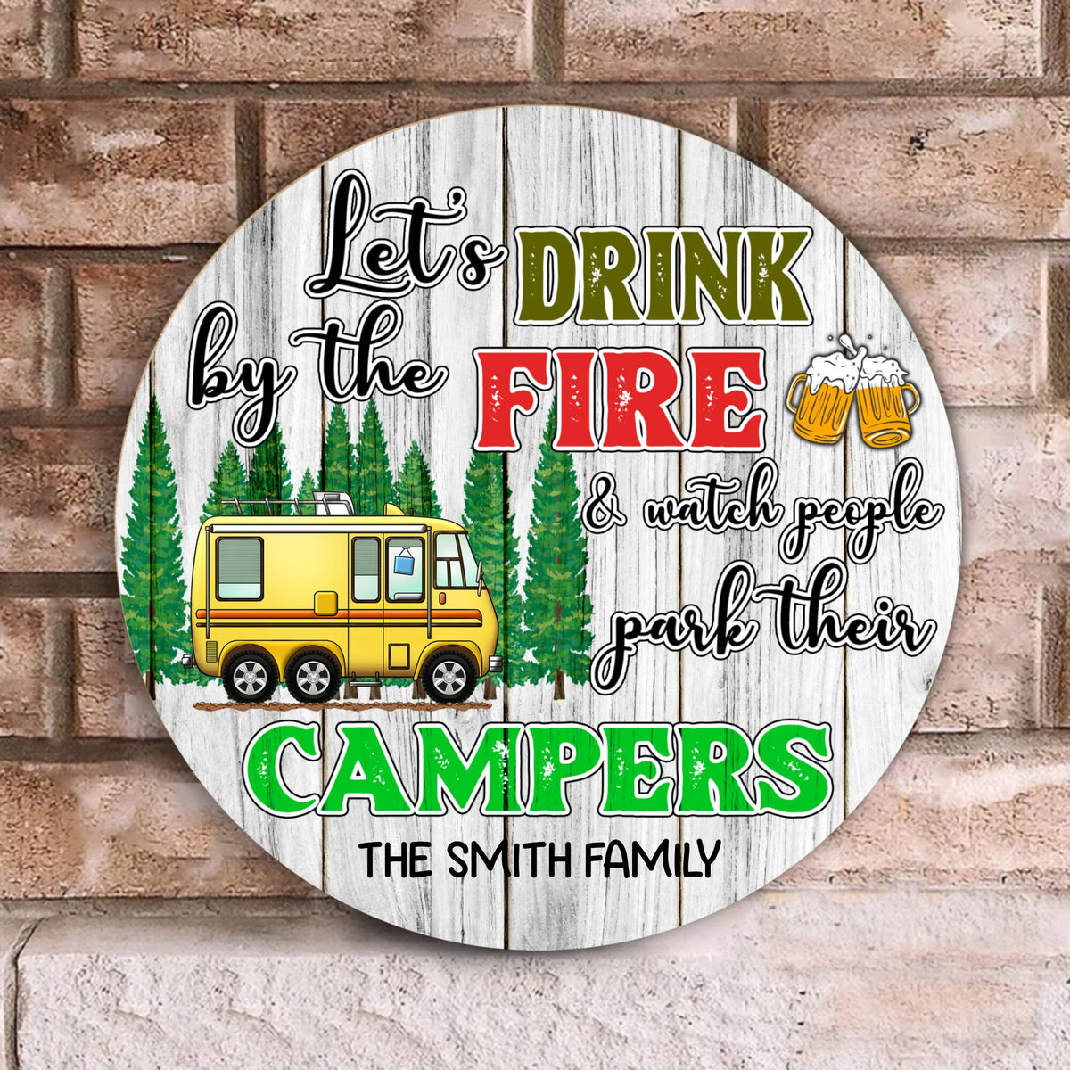 Let's Drinking By The Fire - Wooden Door Sign