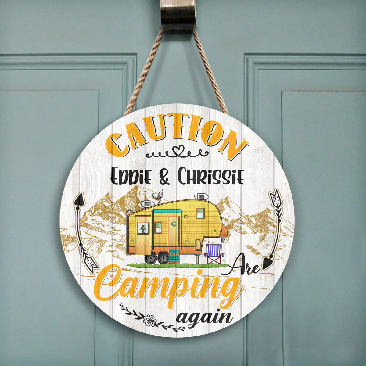 Caution!!! Camping Again - Round Wooden Door Sign
