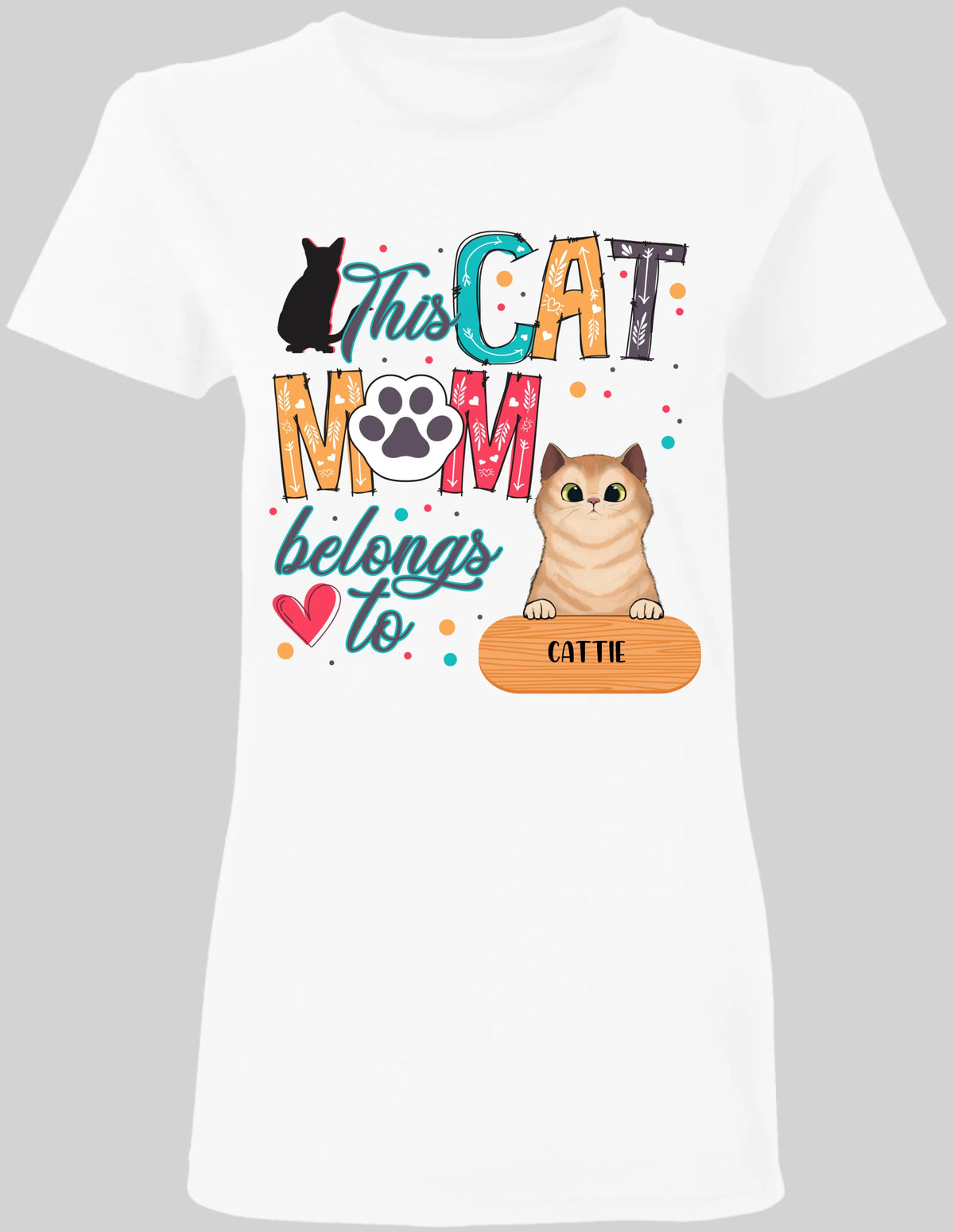 This Cat Mom Belongs To, Ladies T-Shirt