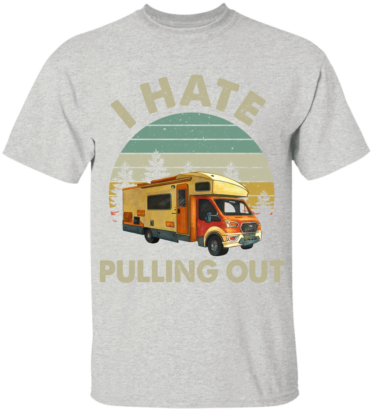 I Hate Pulling Out Style 2, T-Shirt