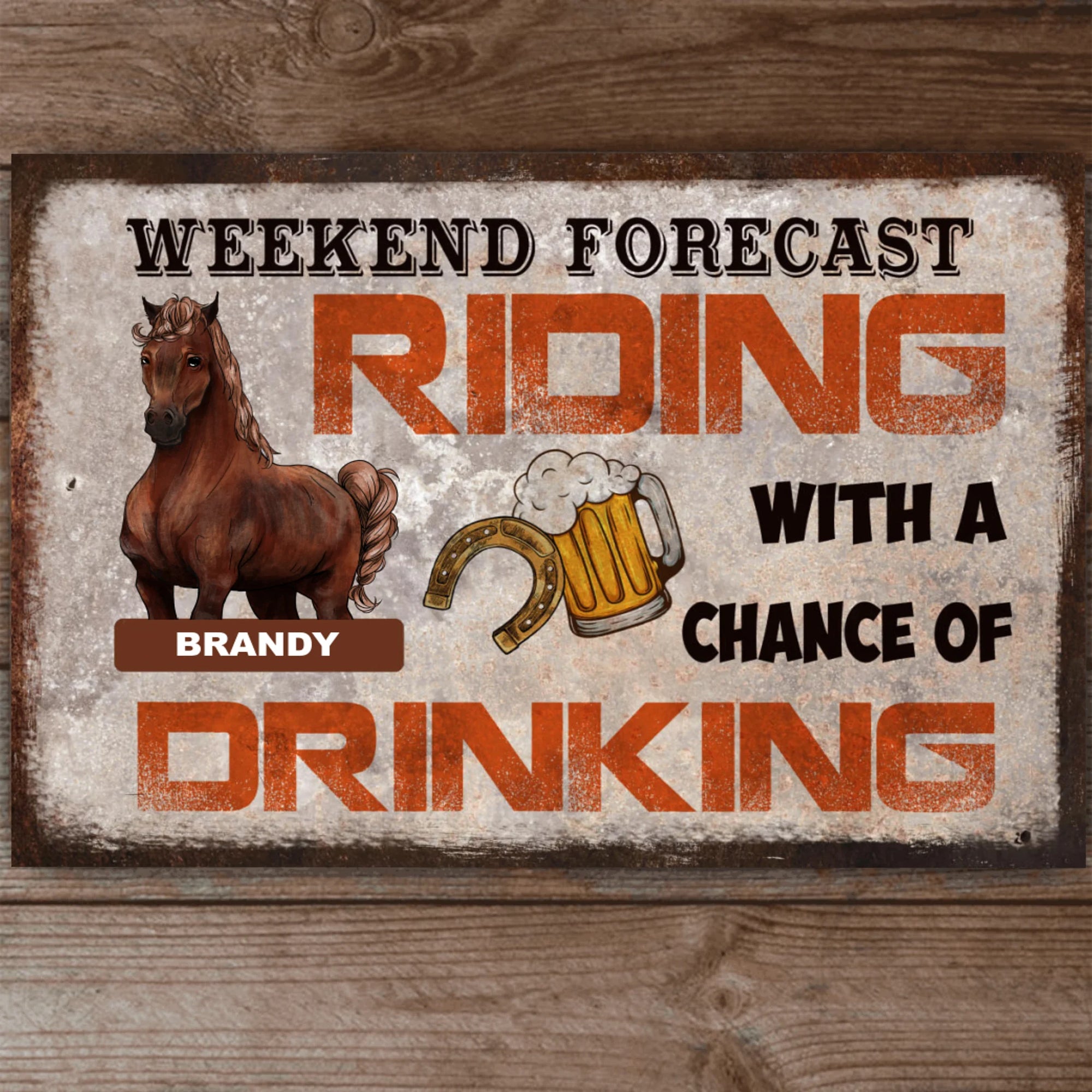 Weekend Forecast Riding With A Good Chance Of Drinking - Metal Sign