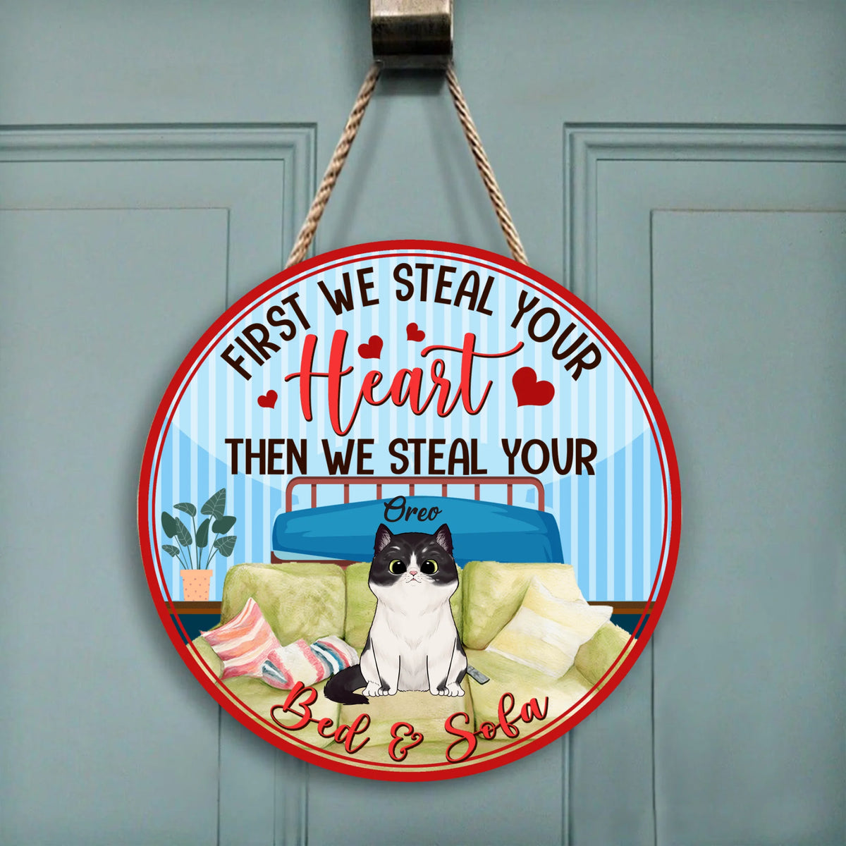 First We Steal Your Heart - Wood Round Door Sign