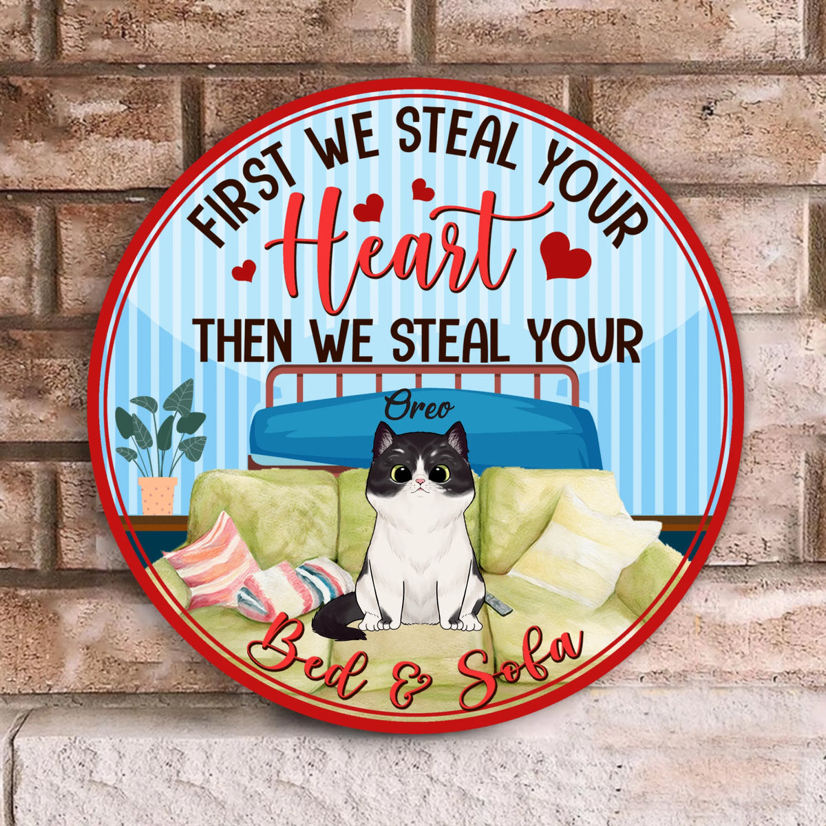 First We Steal Your Heart - Wood Round Door Sign