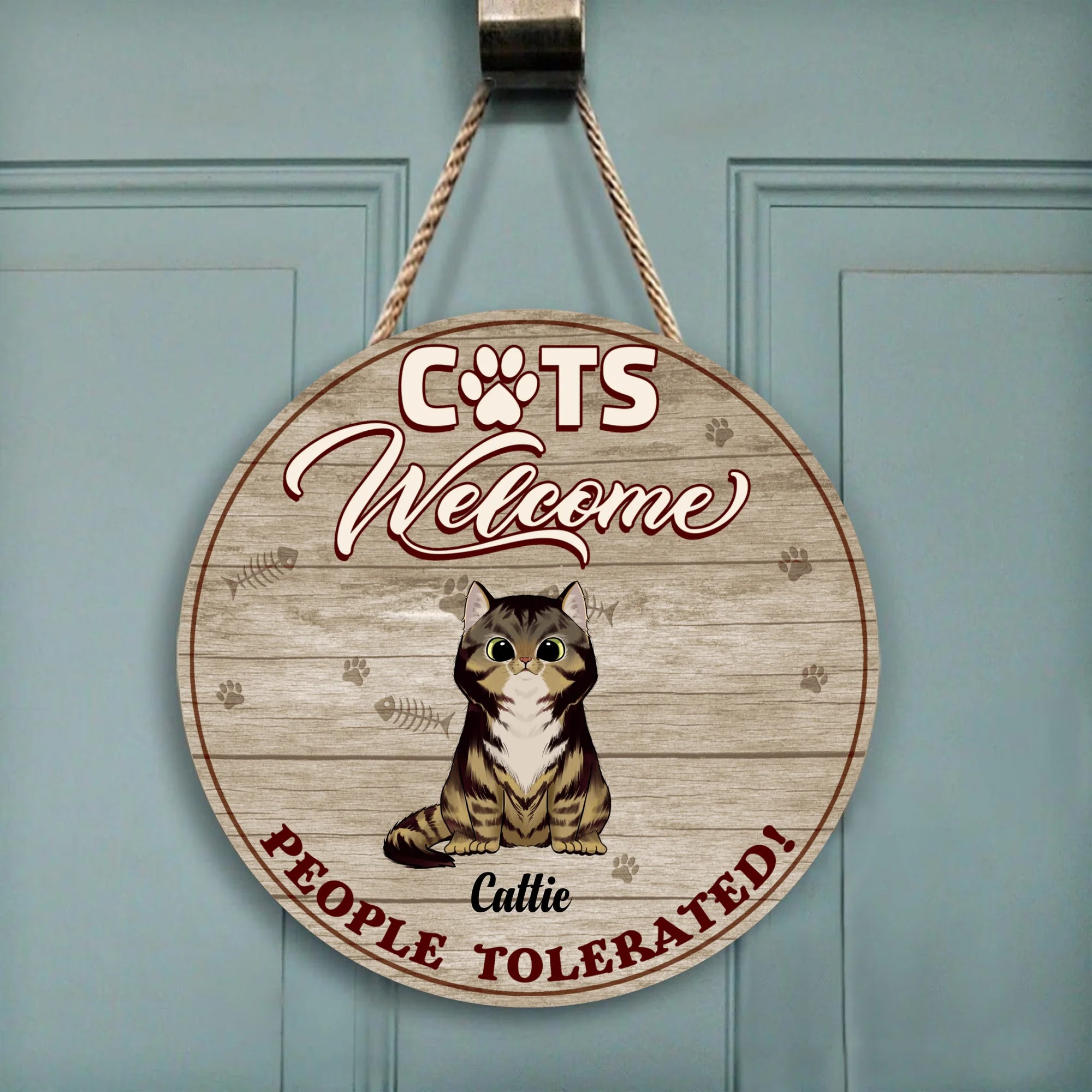 Cats Welcome People Tolerated! - Wood Round Doorsign