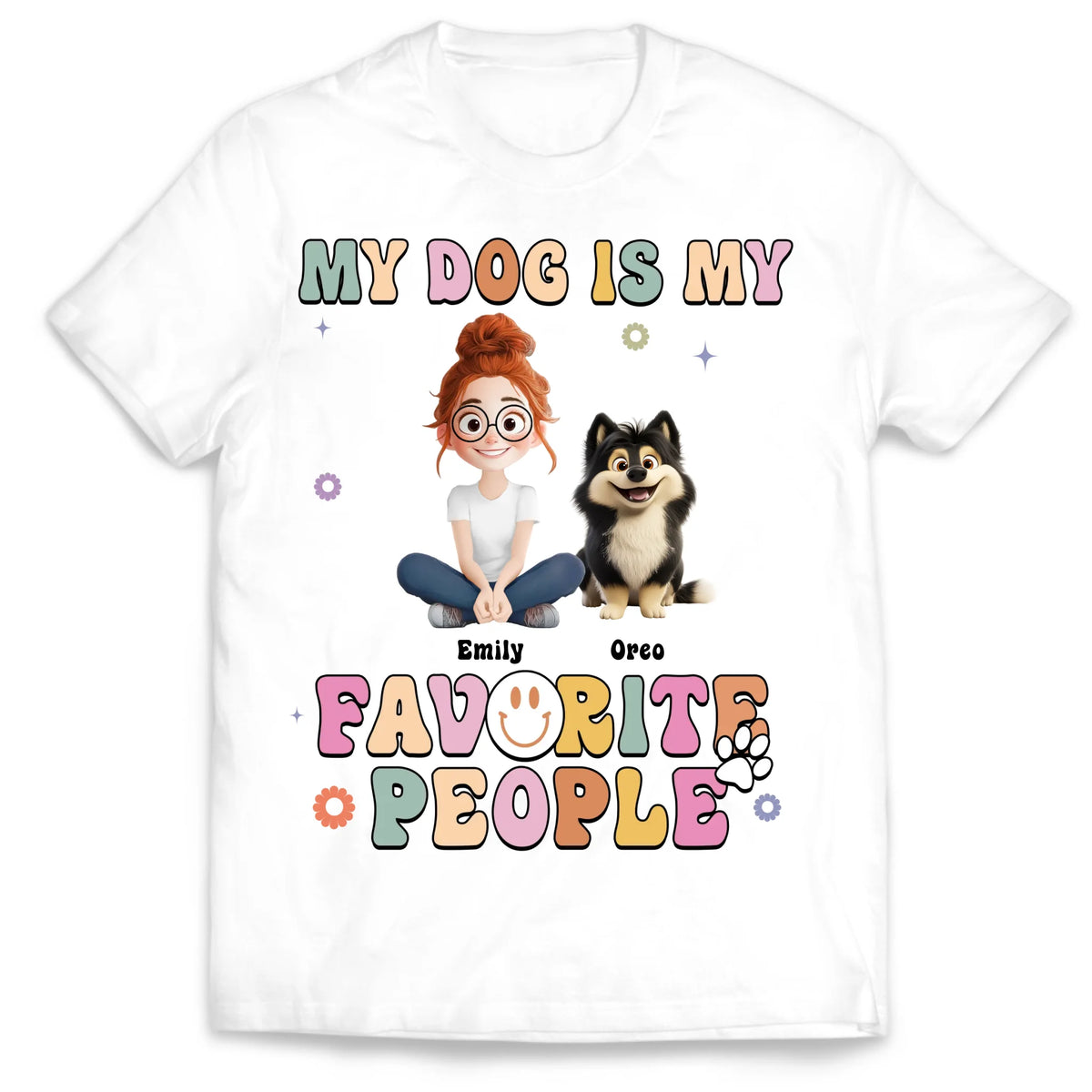 My Dogs Are My Favorite People - Personalized T-Shirt, Funny Dog Mom Gift, Dog Lover