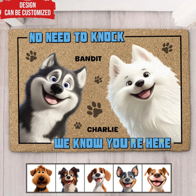 No Need To Knock, We Know You're Here - Personalized Doormat, Gift for Dog Owner, Dog Lover Gift