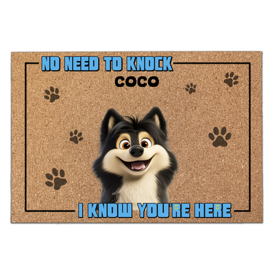 No Need To Knock, We Know You're Here - Personalized Doormat, Gift for Dog Owner, Dog Lover Gift