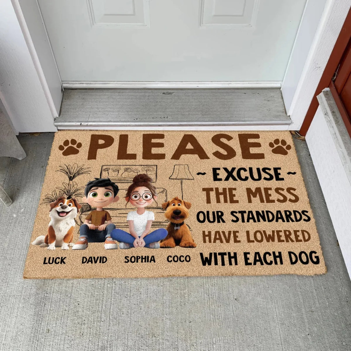 Please Excuse The Mess Our Standards Have Lowered With Each Dog mk3