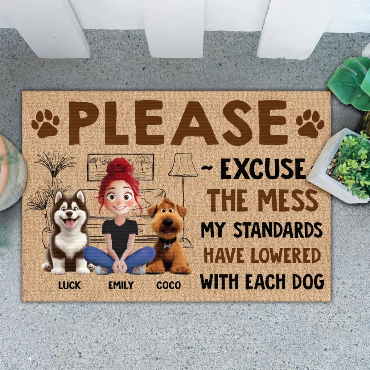 Please Excuse The Mess Our Standards Have Lowered With Each Dog mk2