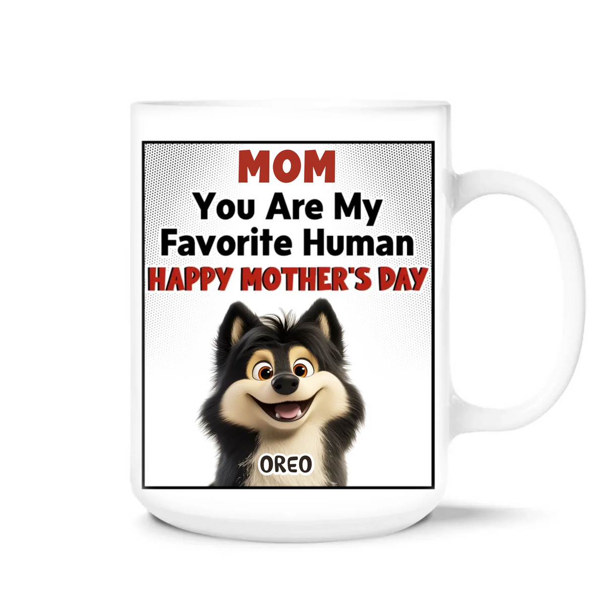 You Are My Favorite Human - Personalized Mug, Gift For Dog Mom, Gift For Dog Lover