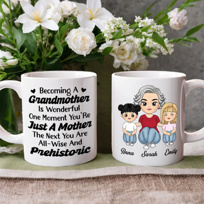 Becoming A Grandmother Is Wonderful - Personalized Mug, Funny Gift for Grandma, Mom's Gift, Gift for Her