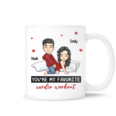 You're My Favorite Cardio Workout - Personalized Mug, Funny Couple Gift, Romantic Gift for Him and Her - M498YV