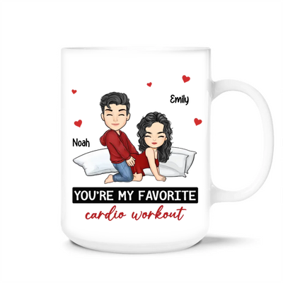 You're My Favorite Cardio Workout - Personalized Mug, Funny Couple Gift, Romantic Gift for Him and Her - M498YV