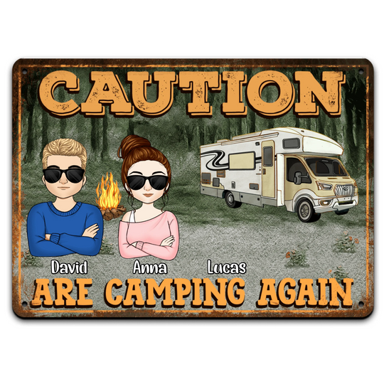 Caution Family Are Camping Again - Personalized Metal Sign, Gift For Camping Lover