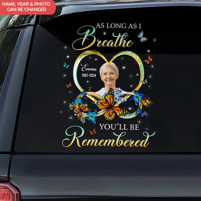 Butterfly Gift, As Long As I Breathe You'll Be Remembered - Personalized Decal, Memorial Gift
