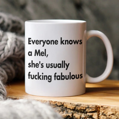 Everyone Knows, She's Usually Fucking Fabulous - Personalized Mug, Funny Gift For Friends & Family Members