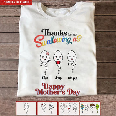 Funny Gift For Mom, Thanks for not Swallowing Us - Personalized T-Shirt, Gift For Mother's Day