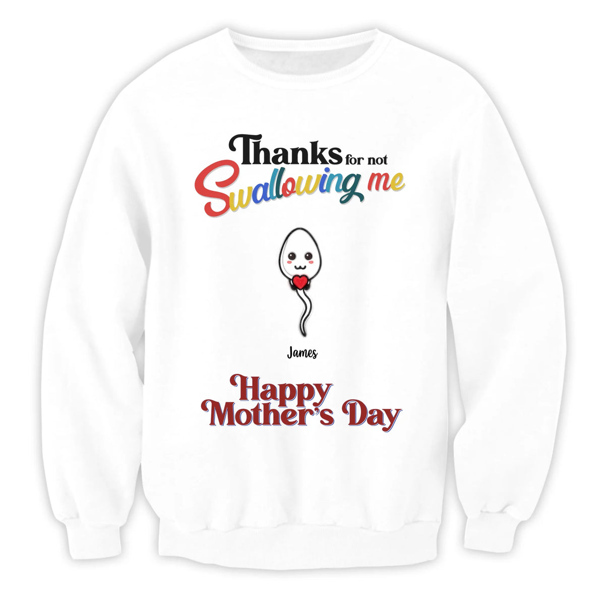 Funny Gift For Mom, Thanks for not Swallowing Us - Personalized T-Shirt, Gift For Mother's Day