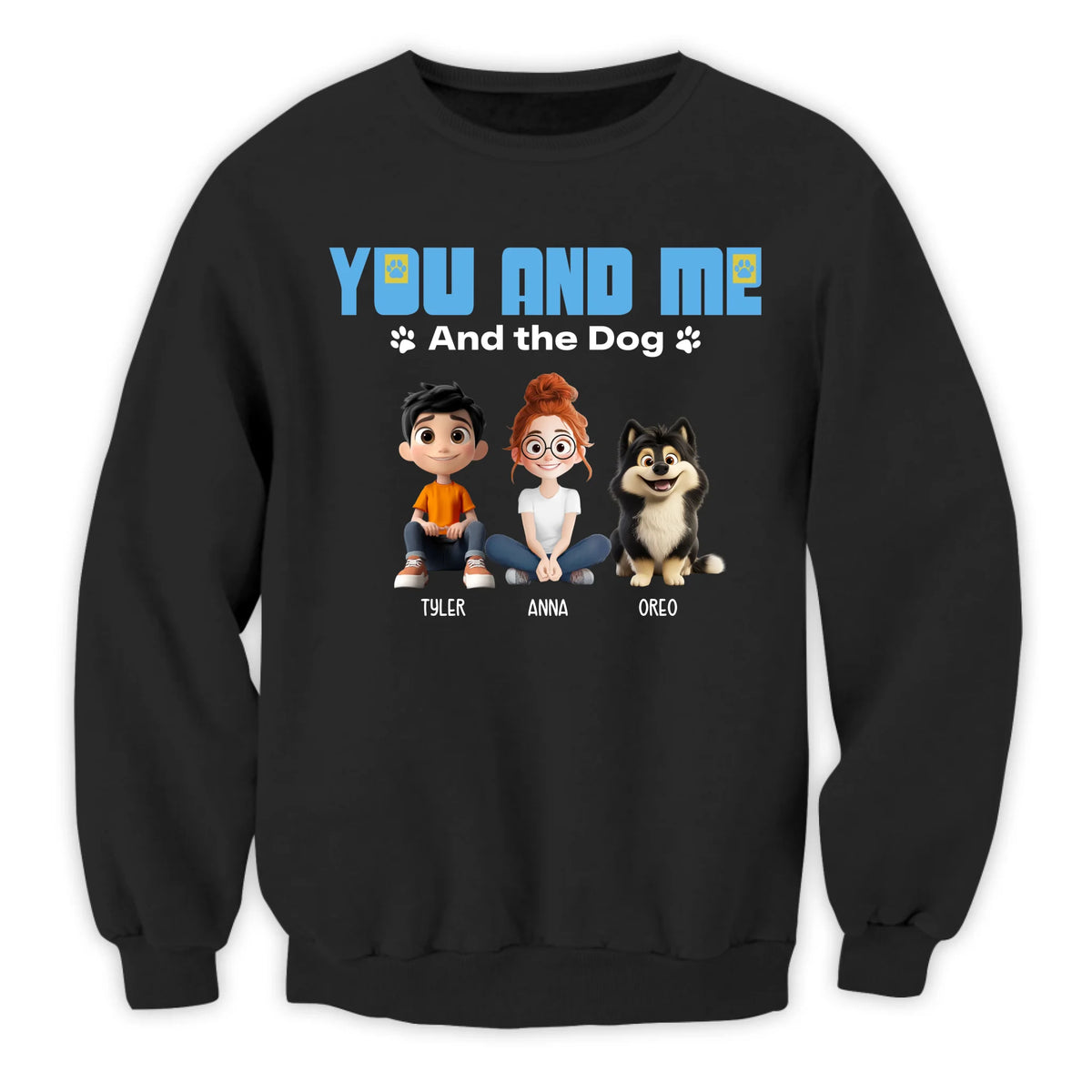 You And Me And The Dog - Personalized T-Shirt, Gift for Dog Mom/Dog Dad, Dog Lover Gift