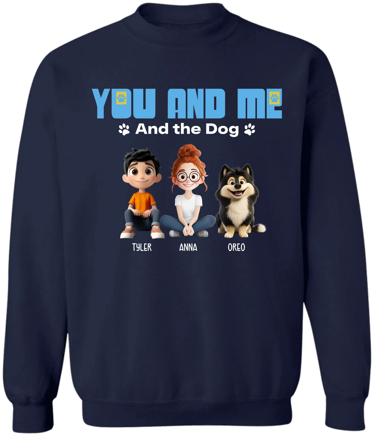 You And Me And The Dog - Personalized T-Shirt, Gift for Dog Mom/Dog Dad, Dog Lover Gift