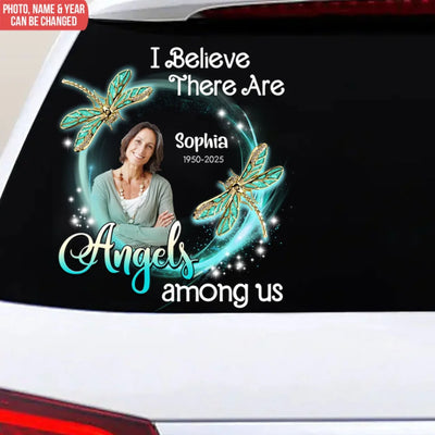 Dragonfly Memorial, I Believe There Are Angels Among Us - Personalized Decal, Memorial Gift