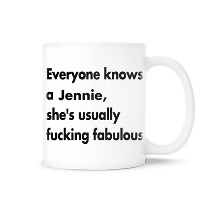 Everyone Knows, She's Usually Fucking Fabulous - Personalized Mug, Funny Gift For Friends & Family Members
