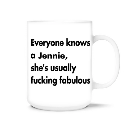 Everyone Knows, She's Usually Fucking Fabulous - Personalized Mug, Funny Gift For Friends & Family Members