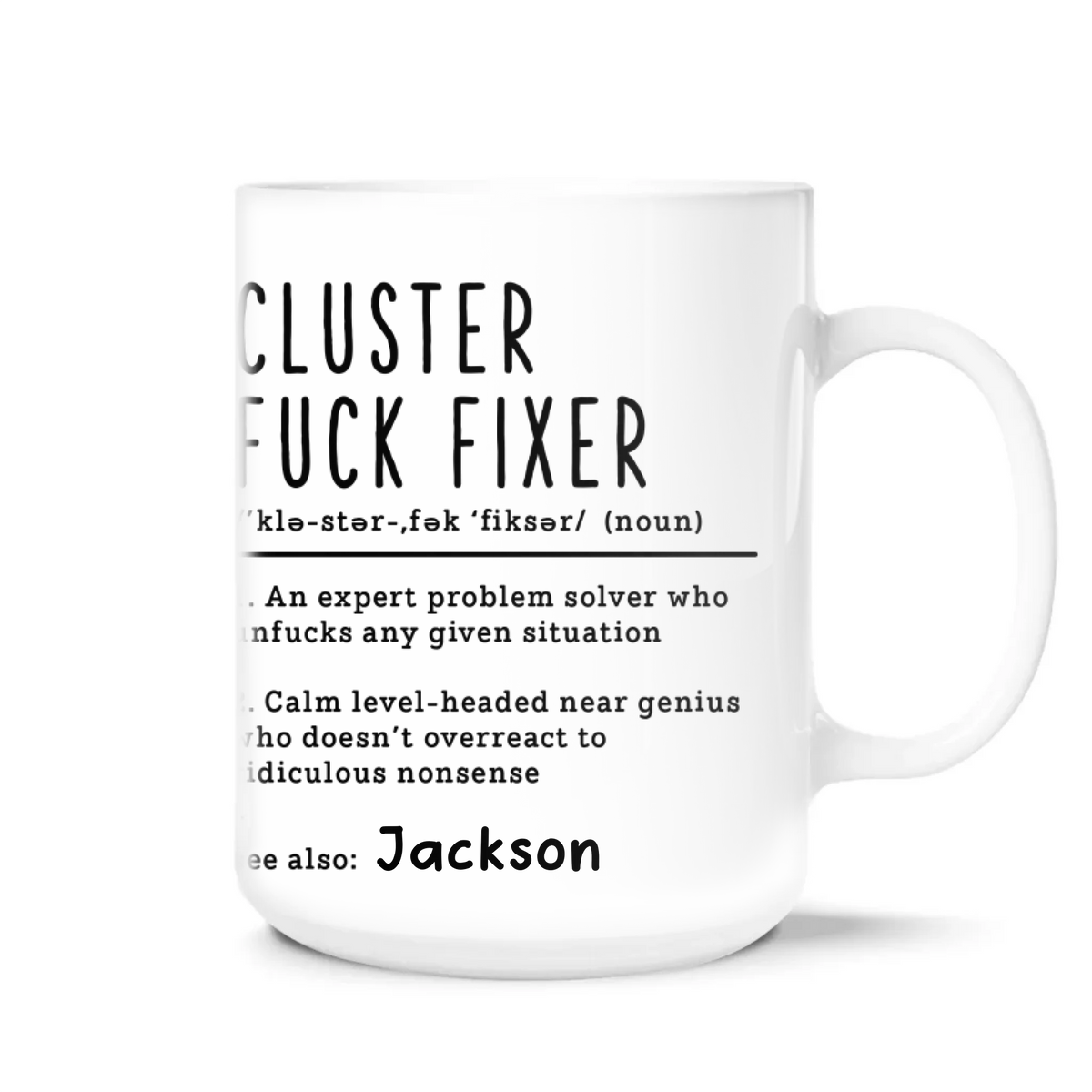 Cluster Fixer - Personalized Mug, Coworker Christmas Gift, Cluster F Fixer Mug - M438TL