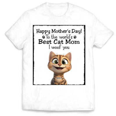 Happy Mother's Day To The Best Cat Mom - Personalized T-Shirt, Gift For Cat Lovers