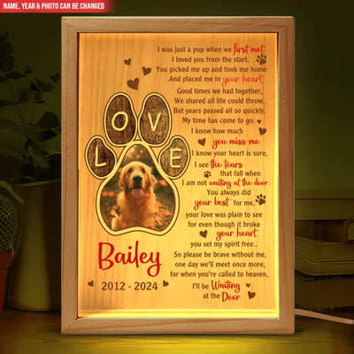 I Was Just A Pup When We First Met - Personalized Frame Light Box, Pet Memorial Light