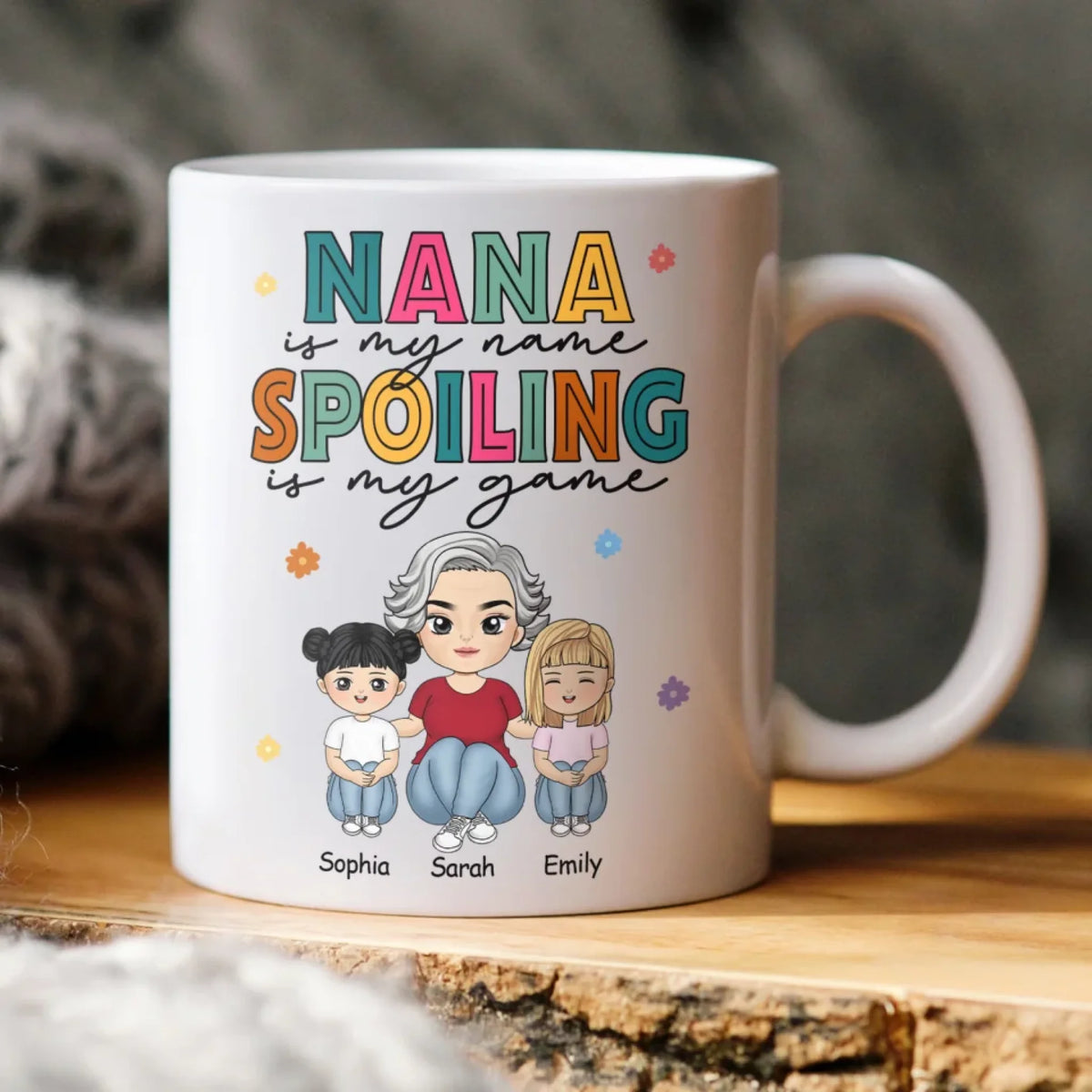 Nana Is My Name Spoiling Is My Game - Personalized Mug, Funny Gift for Grandma, Mother's Day Gift