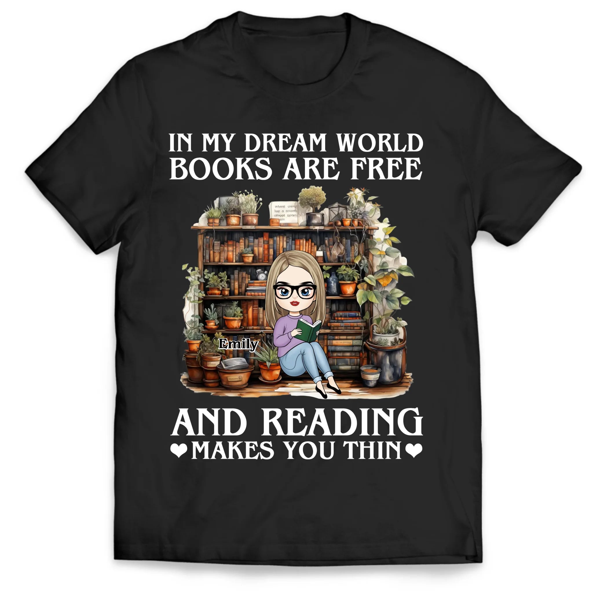 In My Dream World Books Are Free - Personalized T-Shirt, Book Lover Gift, Reading Gift