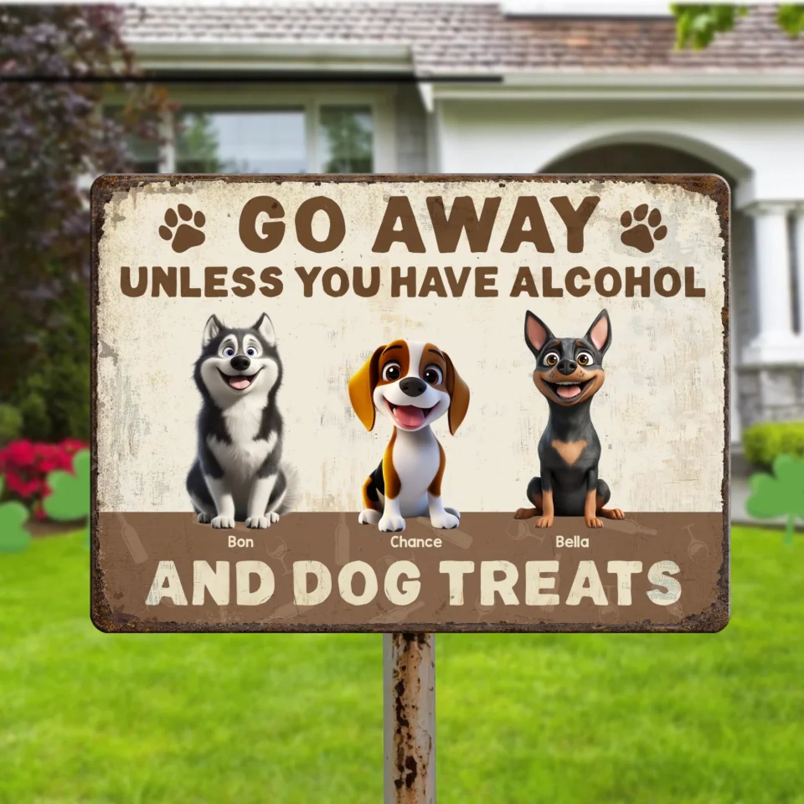 Go Away Unless You Have Alcohol And Dog Treats - Personalized Metal Sign, Gift for Dog Lover