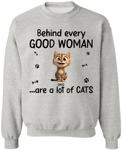 Behind Every Good Woman Are A Lot Of Cats - Personalized T-Shirt, Gift For Cat Lovers, Cat's Gift