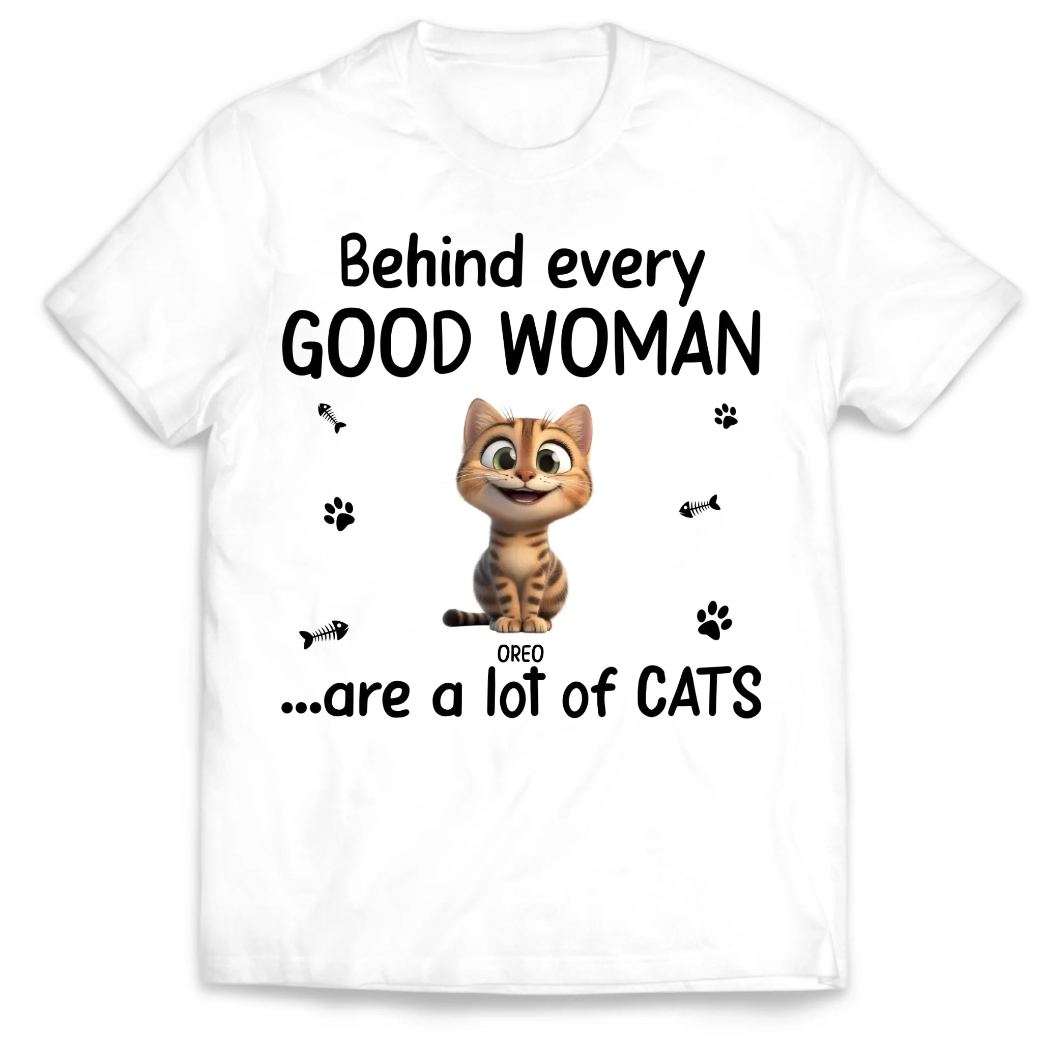 Behind Every Good Woman Are A Lot Of Cats - Personalized T-Shirt, Gift For Cat Lovers, Cat's Gift