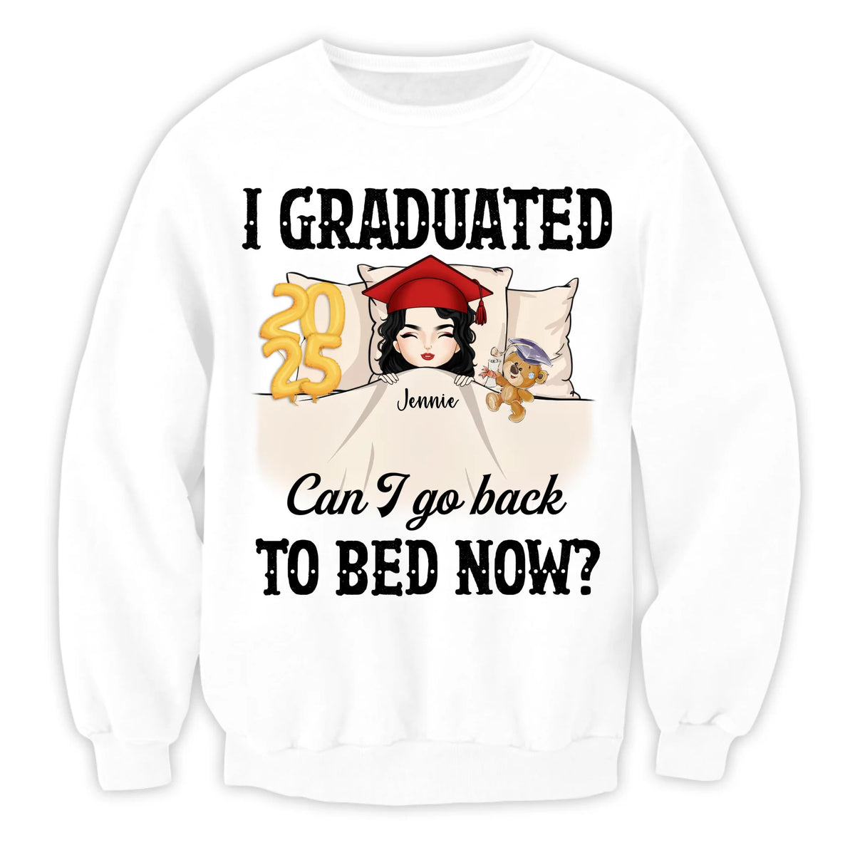 Can I Go Back To Bed Now - Personalized T-Shirt, Funny Graduation Gift, Grad T-Shirt