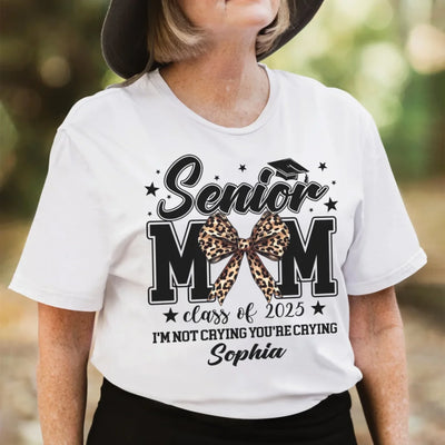 Senior Mom I'm Not Crying You're Crying mk2