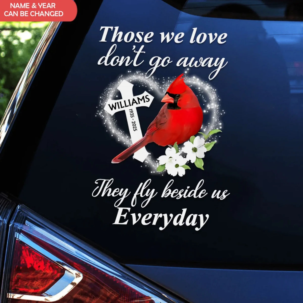 Those We Love Don’t Go Away - Personalized Decal, Memorial Gift For Loss Of Loved One