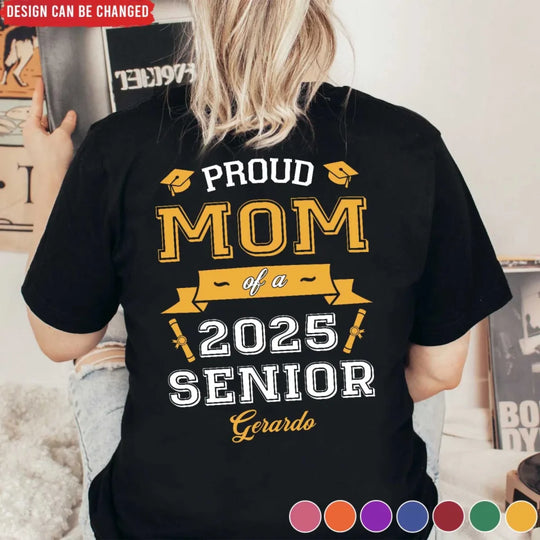 Proud Mom Of A Senior - Personalized T-Shirt, Graduation Gift For Parents, Proud Mom Graduation, Proud Dad