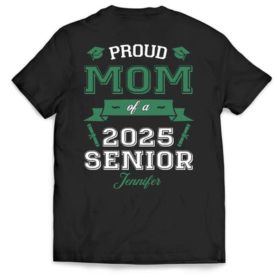 Proud Mom Of A Senior - Personalized T-Shirt, Graduation Gift For Parents, Proud Mom Graduation, Proud Dad
