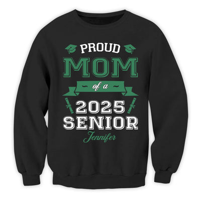Proud Mom Of A Senior - Personalized T-Shirt, Graduation Gift For Parents, Proud Mom Graduation, Proud Dad